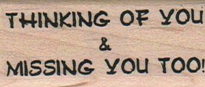 Thinking Of You & Missing 1 x 2 1/4-0