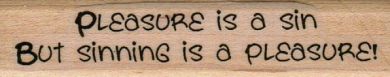 Pleasure Is A Sin 3/4 x 3