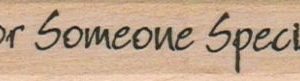 For Someone Special 3/4 x 2 3/4-0