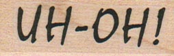 Uh-Oh 3/4 x 1 3/4