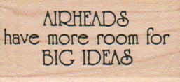 Airheads Have More Room (Small) 1 x 1 3/4