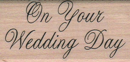 On Your Wedding Day (Script) 1 1/2 x 3
