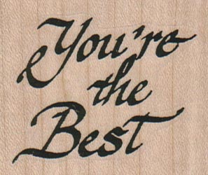 You’re The Best (Script) 2 1/4 x 1 3/4