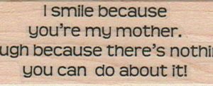 I Smile Because 1 x 2 1/2-0