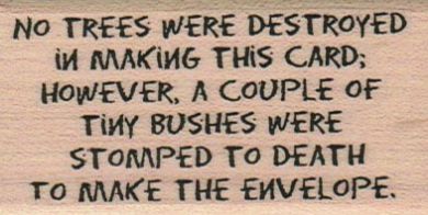 No Trees Were Destroyed 1 1/2 x 2 3/4