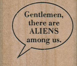 Gentlemen  There Are Aliens 1 3/4 x 1 1/2