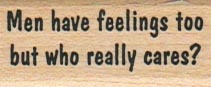 Men Have Feelings Too 3/4 x 1 1/2