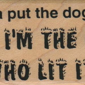 Did Ya Put The Dog Out? 1 1/4 x 2 1/2-0