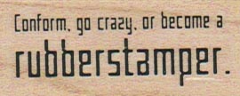 Conform  Go Crazy  Or Become 1 x 2