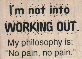 I’m Not Into Working Out 2 x 1 1/2