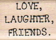 Love Laughter Friends 1 x 1 1/4