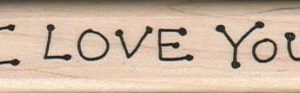I Love You 3/4 x 3-0