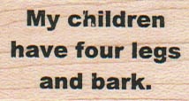 My Children Have Four/Bark 1 x 1 1/2