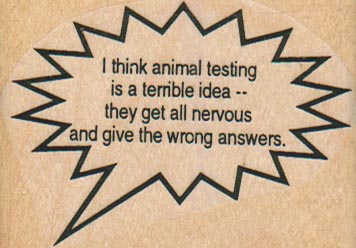 I Think Animal Testing 2 x 2 1/2