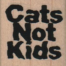 Cats Not Kids 1 1/2 x 1 1/2