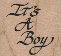 It’s A Boy (Script) 1 1/2 x 1 1/4