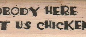 Nobody Here But Us Chickens! 1 x 3-0