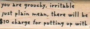 If You Are Grouchy Irritable 3/4 x 2 3/4-0