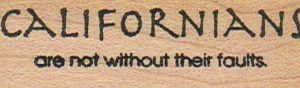 Californians Are Not Without 3/4 x 2 1/4-0