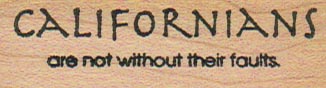 Californians Are Not Without 3/4 x 2 1/4