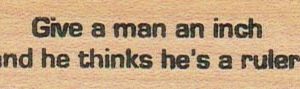 Give A Man An Inch 3/4 x 2 1/2-0