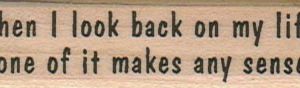 When I Look Back On My Life 3/4 x 2 1/2-0