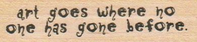 Art Goes Where No One Has 1 x 3