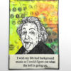 Einstein's Tongue 2 1/2 x 2 1/2-59726