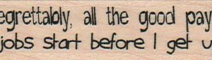 Regrettably, All The Good 3/4 x 2 1/2-0