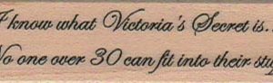 I Know What Victoria's 3/4 x 2 1/2-0
