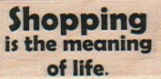 Shopping Is The Meaning 3/4 x 1 1/4