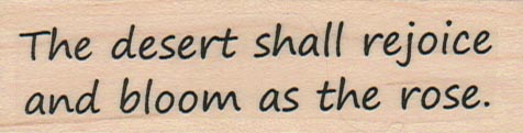 The Desert Shall Rejoice 1 x 3 1/4