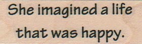 She Imagined A Life 3/4 x 2