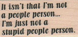 It Isn’t That I’m Not 1 x 1 3/4