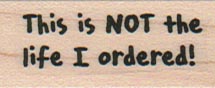 This Is Not The Life 3/4 x 1 1/2