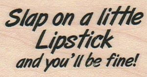 Slap On A Little Lipstick 1 1/4 x 2 1/4-0