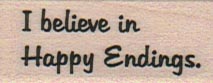 I Believe In Happy Endings 3/4 x 1 1/2