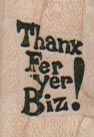 Thanx Fer Yer Biz! (Small) 3/4 x 1-0