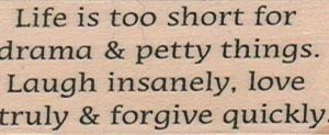 Life Is Too Short 1 x 2 1/4-0