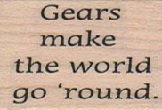 Gears Make The World 1 x 1 1/4