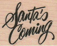 Santa’s Coming 1 3/4 x 2