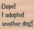 Oops!  I Adopted/Dog 1 1/4 x 1 1/4