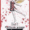 Don't Follow You Dreams 2 x 2 1/2-38712