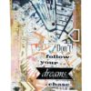 Don't Follow You Dreams 2 x 2 1/2-42791