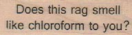 Does This Rag Smell 3/4 x 2