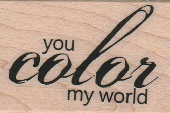 You Color My World 1 1/4 x 1 3/4