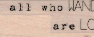 Not All Who Wander 3/4 x 2 1/2-0