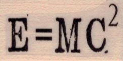 E=MC2 3/4 x 1 1/4