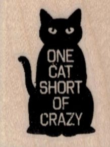 One Cat Short of Crazy 1 1/4 x 1 1/2
