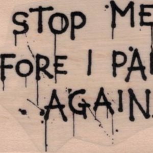 Stop Me Before I Paint 1 3/4 x 2 1/2-0